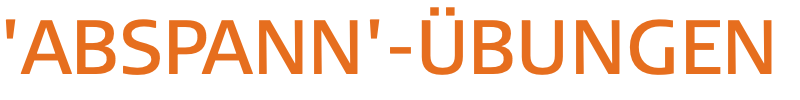 'ABSPANN'-ÜBUNGEN